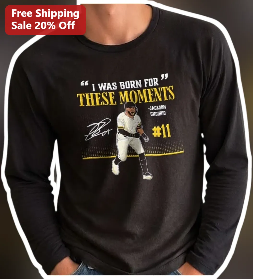 I Was Born For These Moments Jackson Chourio Baseball Long Sleeve Tee available at our Austin, Texas warehouse