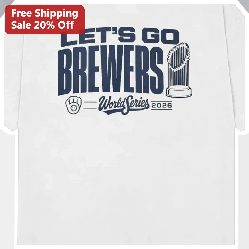 Let's Go Brewers World Series 2026 Long Sleeve Tee Milwaukee Baseball Fan Gear