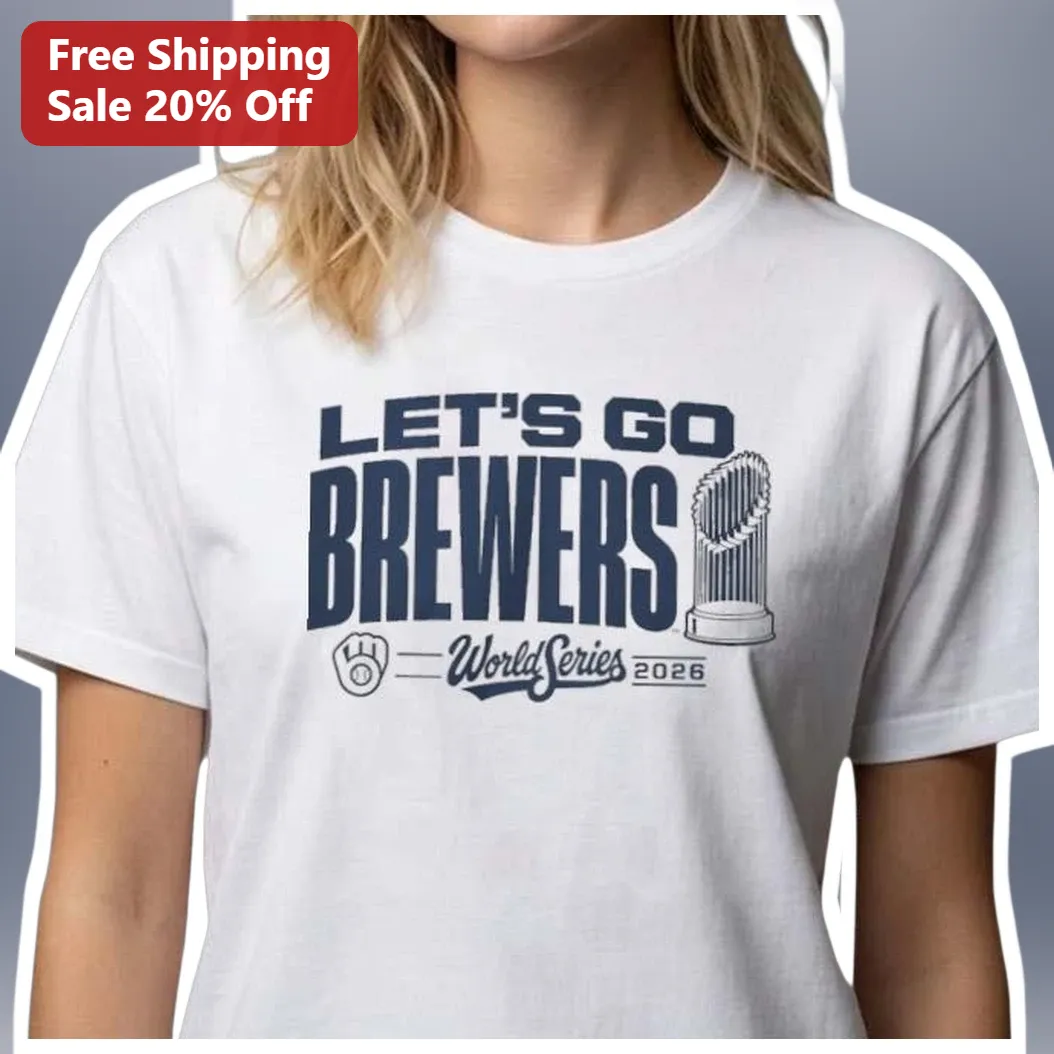 Let's Go Brewers World Series 2026 Tee Milwaukee Baseball Fan Gift