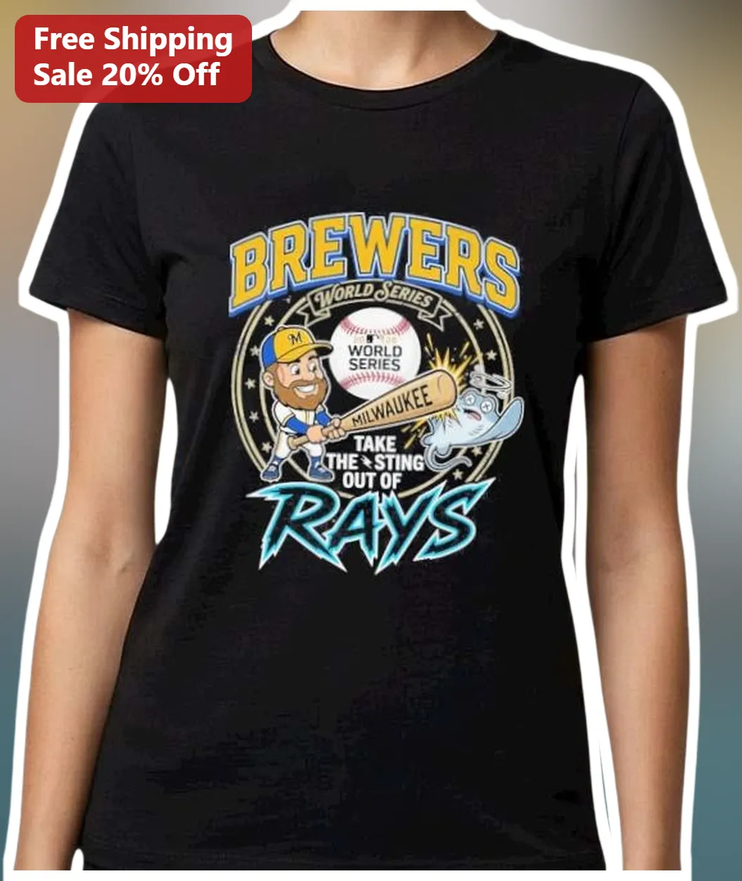 Milwaukee Brewers World Series Tee Take The Sting Out Of Rays Baseball Fan Shirt