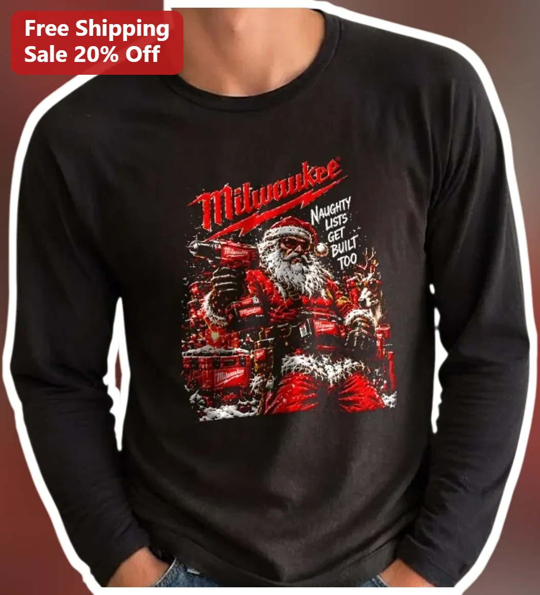 Milwaukee Naughty Lists Get Built Too Santa Claus Long Sleeve Tee Funny Christmas Gift for Tradesmen