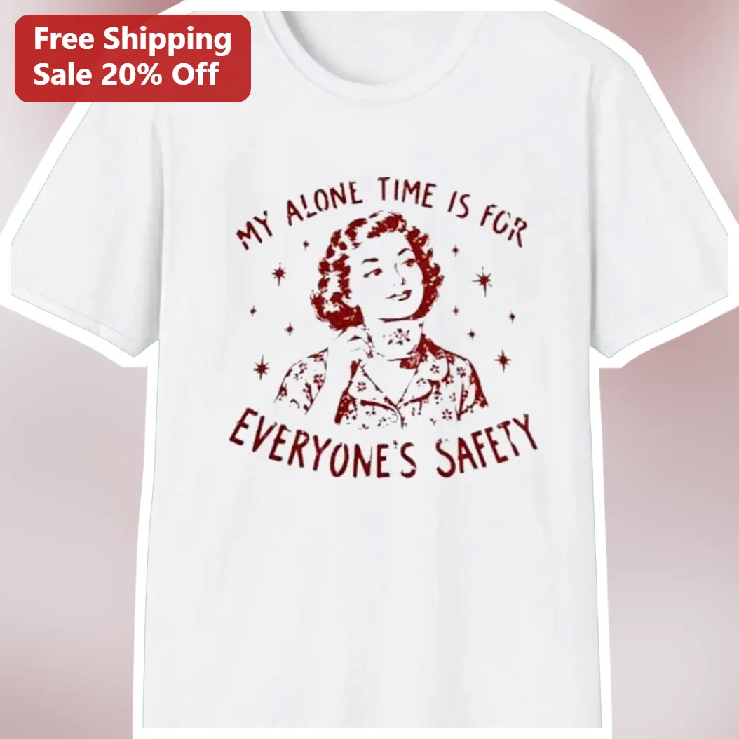 My Alone Time Is For Everyone's Safety Vintage Pinup Introvert Humor Tee Gift for Women available at our Austin, Texas warehouse