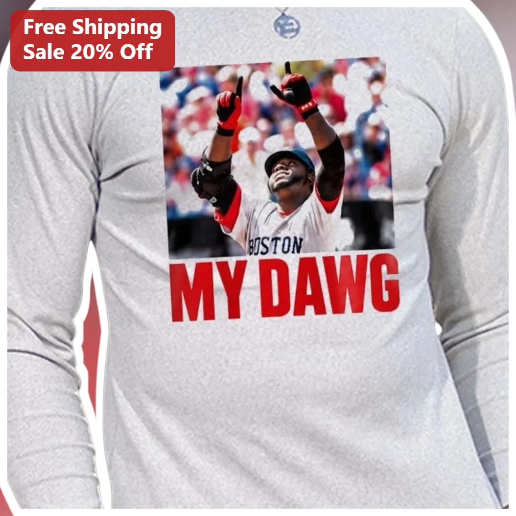 MY DAWG David Ortiz Long Sleeve Tee Boston Red Sox Fan Gift available at our Austin, Texas warehouse