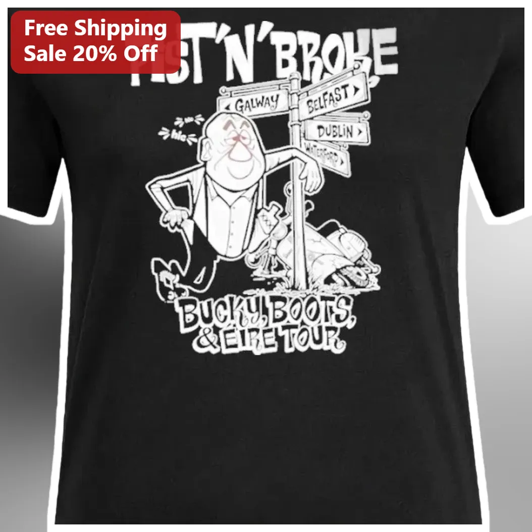 Pist 'n' Broke Bucky Boots Eire Tour Tee Irish Humor Cartoon Signpost Graphic T-Shirt available at our Austin, Texas warehouse