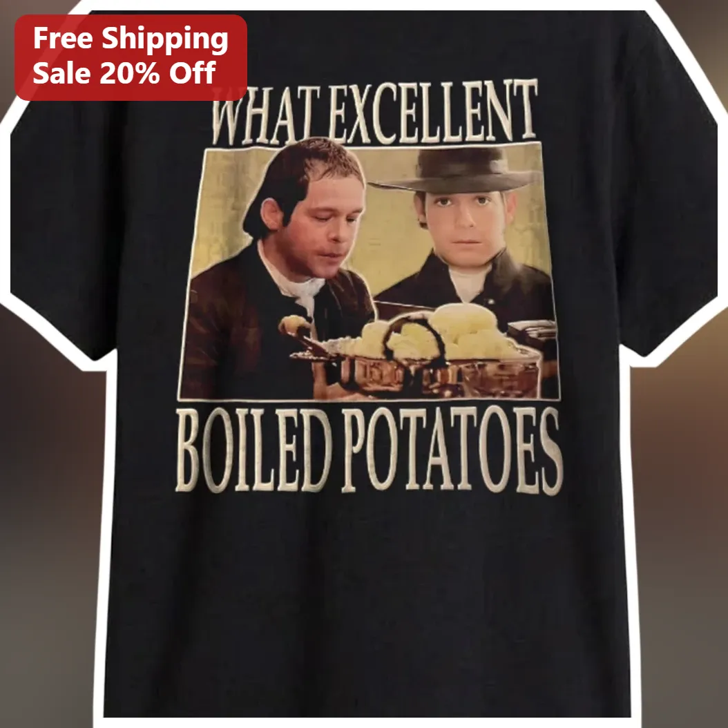 What Excellent Boiled Potatoes Tee Monty Python Holy Grail Quote Graphic Shirt for Comedy Fans