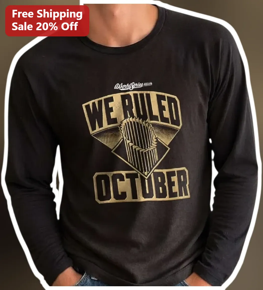 World Series We Ruled October Long Sleeve Tee Baseball Fan Gift available at our Austin, Texas warehouse